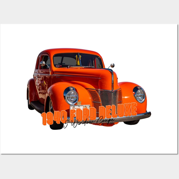 1940 Ford Deluxe 5 Window Coupe Wall Art by Gestalt Imagery